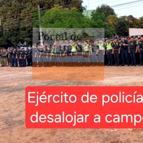 Más de 1 000 policías para desalojar a sintierras en Tacuapí